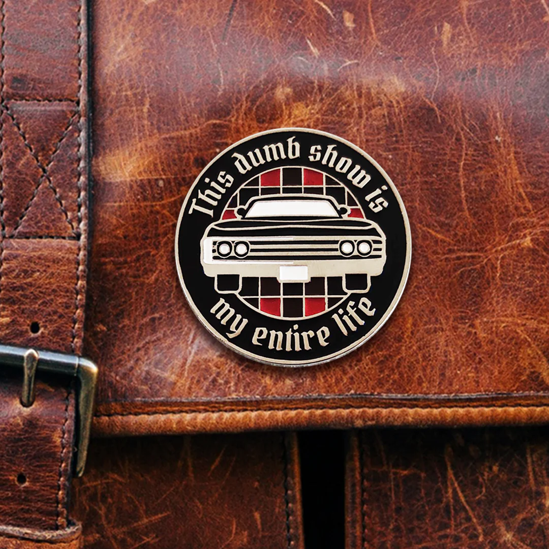 "This Dumb Show Is My Entire Life" Enamel Pin